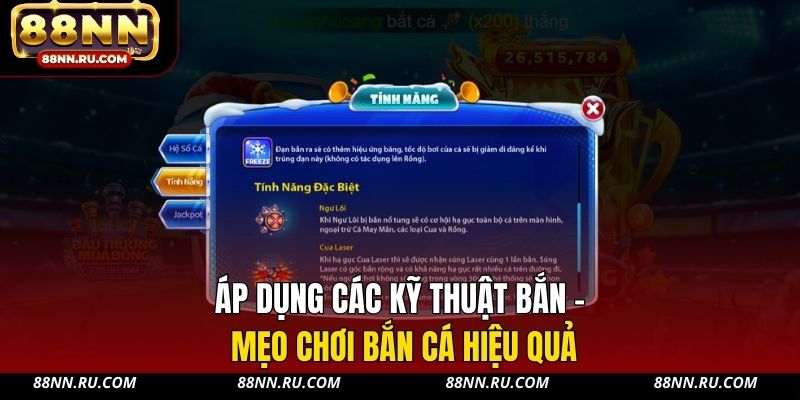 Áp dụng các kỹ thuật bắn - mẹo chơi bắn cá hiệu quả