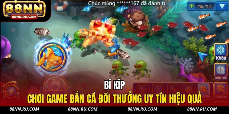 Bí kíp chơi game bắn cá đổi thưởng uy tín hiệu quả