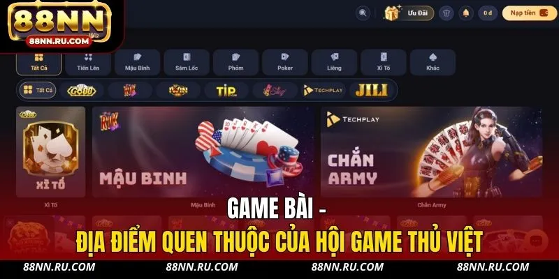 Game bài - Địa điểm quen thuộc của hội game thủ Việt Game bài - Địa điểm quen thuộc của hội game thủ Việt