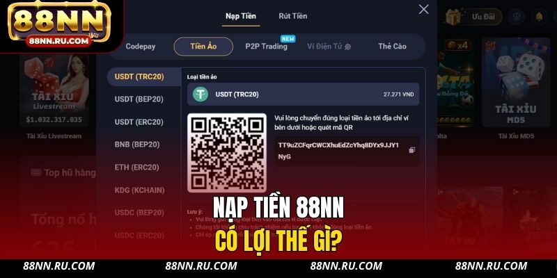 Nạp tiền 88NN có lợi thế gì?