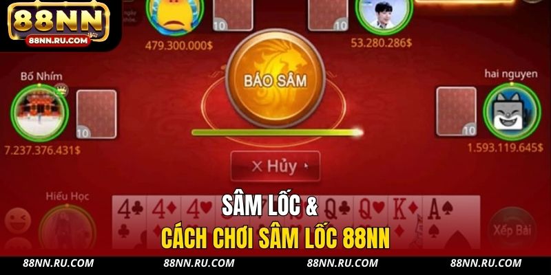 Sâm lốc & cách chơi sâm lốc 88NN Sâm lốc & cách chơi sâm lốc 88NN