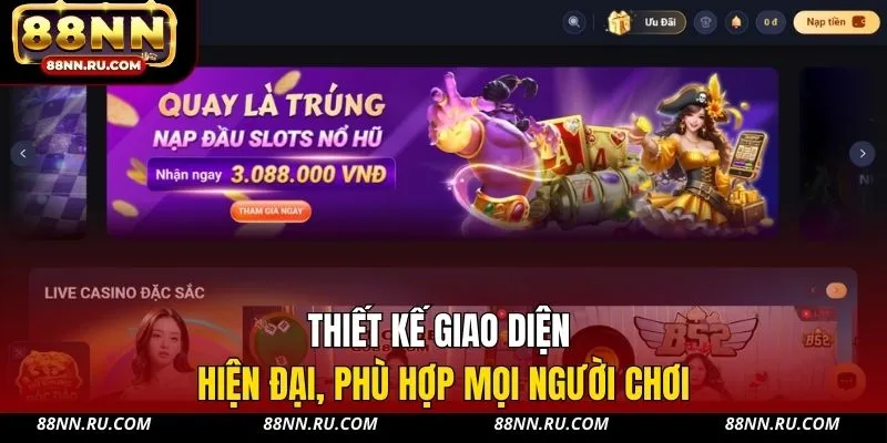 Thiết kế giao diện hiện đại, phù hợp mọi người chơi Thiết kế giao diện hiện đại, phù hợp mọi người chơi