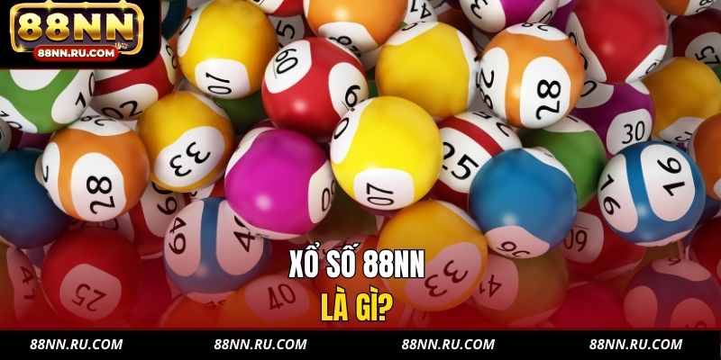 Xổ số 88NN là gì?