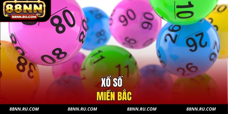 Xổ Số Miền Bắc - Kết Quả Nhanh, Chuẩn Đến Từng Giải Thưởng
